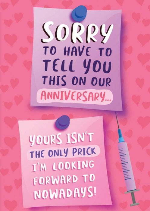 Funny Covid Yours Isn't The Only Prick I'm Looking Forward To Nowadays Anniversary Card