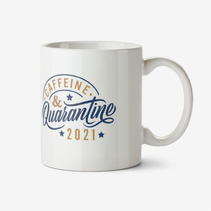 Pandemic Typographic Caffeine and Quarantine 2021 Mug