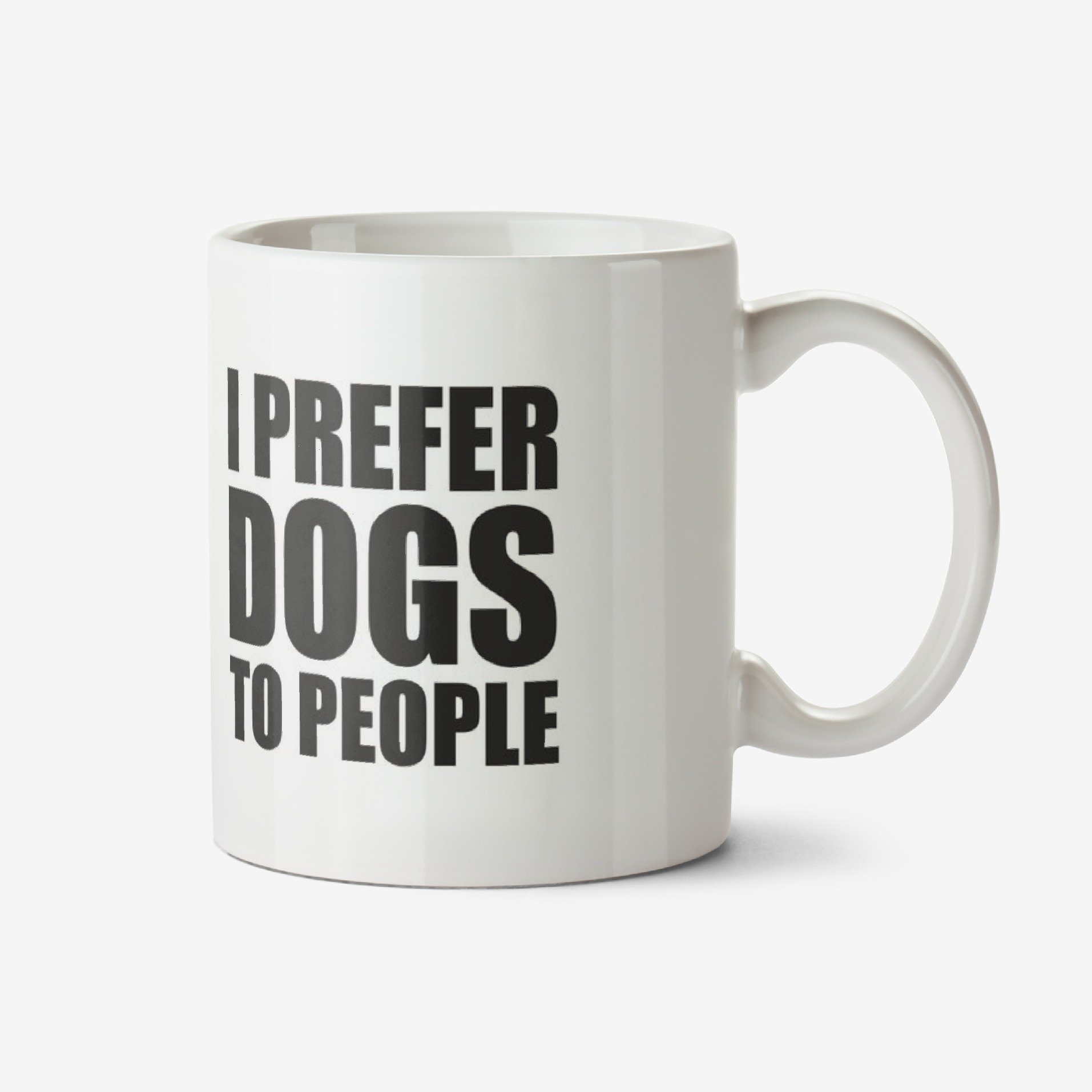 I Prefer Dogs To People Mug Ceramic Mug