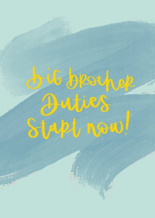 Handwritten Typography On A Blue Background Big Brother Duties Start Now Card