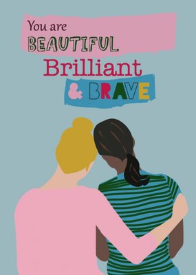 Illustrated You Are Beautiful Brilliant And Brave Card