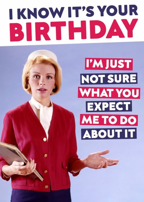 I know It's Your Birthday Funny Retro Card