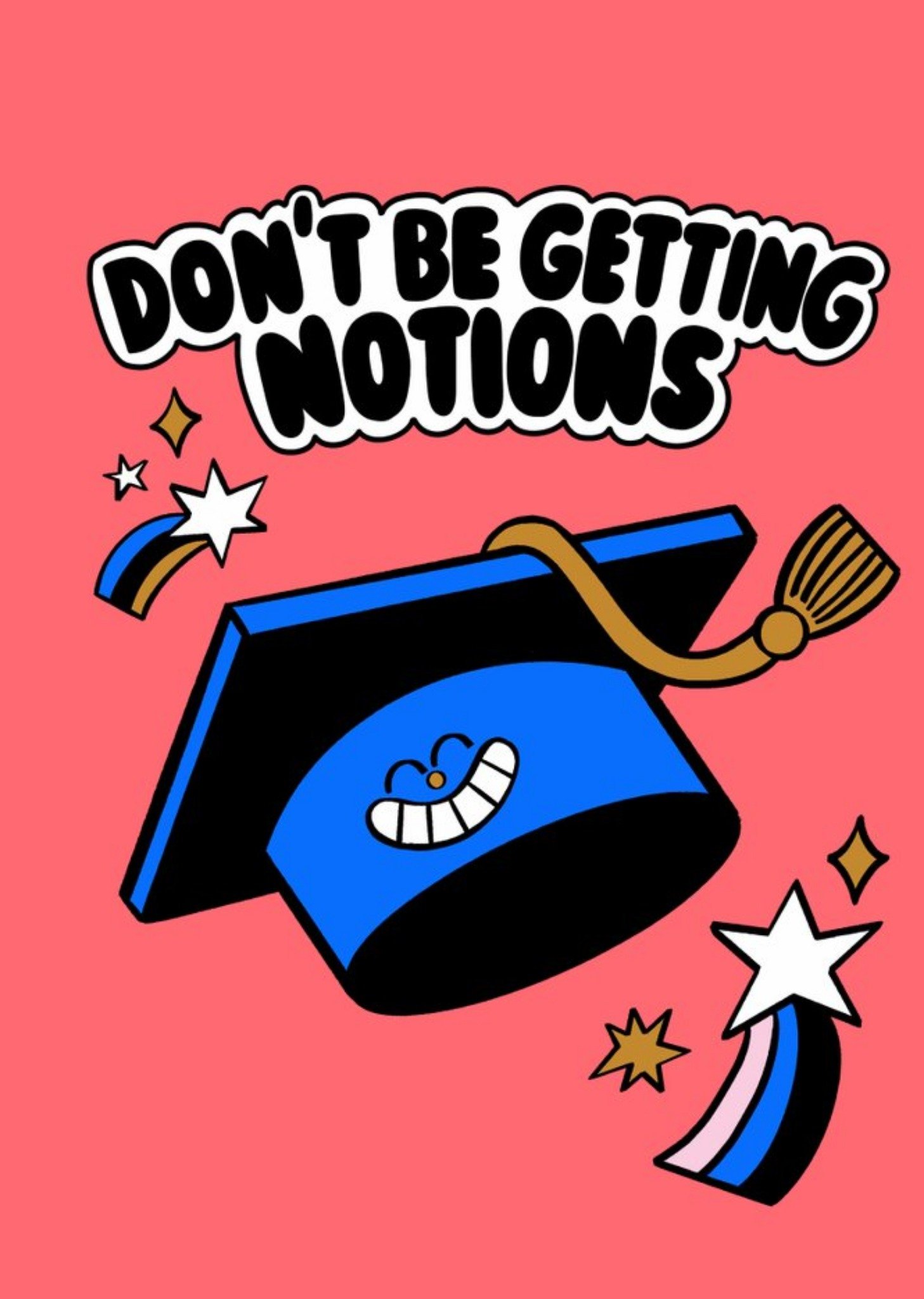 Jacky Sheridan Illustrated Graduation Don't Be Getting Notions Good Luck Card Ecard