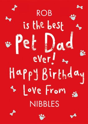 Illustrations Of Bones And Paw Prints On A Red Background Pet Dad Birthday Card