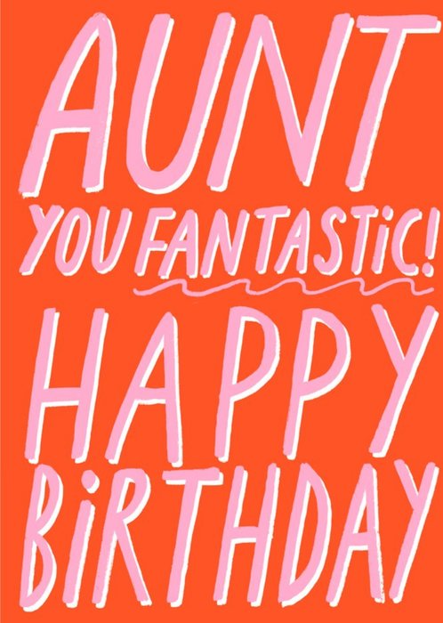 Typographic Aunt Your Fantastic Happy Birthday Card