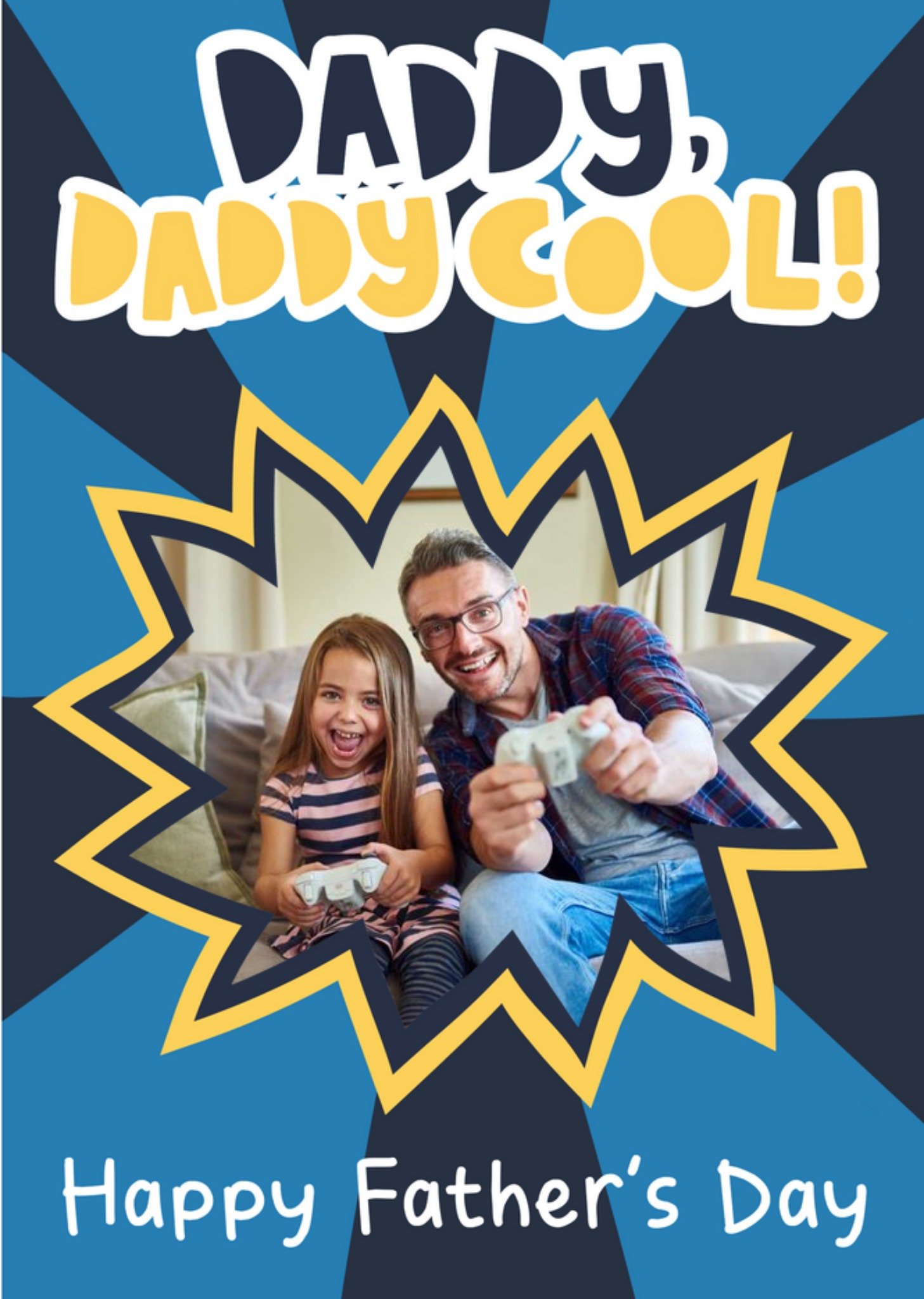 Daddy, Dady Cool Photo Upload Father's Day Card