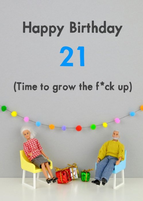 Funny Dolls 21 Time To Grow Up Birthday Card