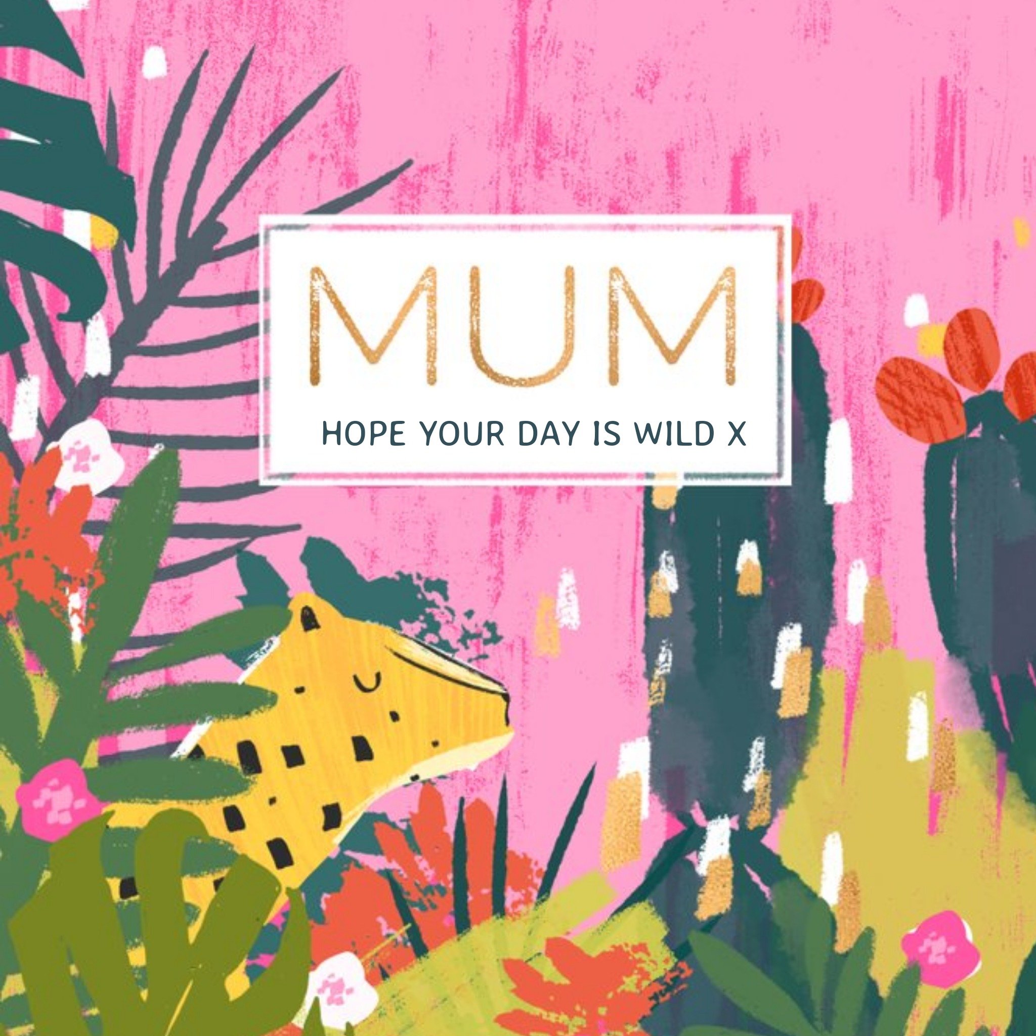 Moonpig Colourful Jungle Print Hope Your Day Is Wild Mother's Day Card, Large