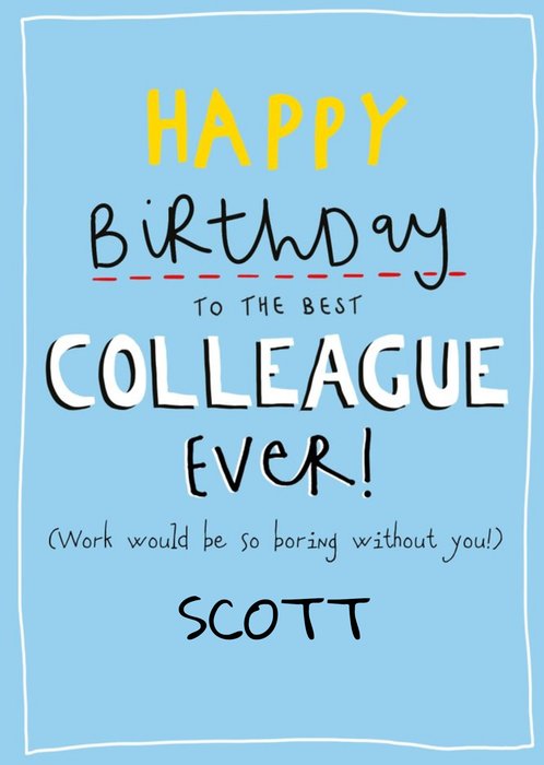 Clintons Typographic Happy Birthday To The Best Colleague Ever Card 