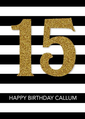 Black And White Striped Happy 15th Birthday Card