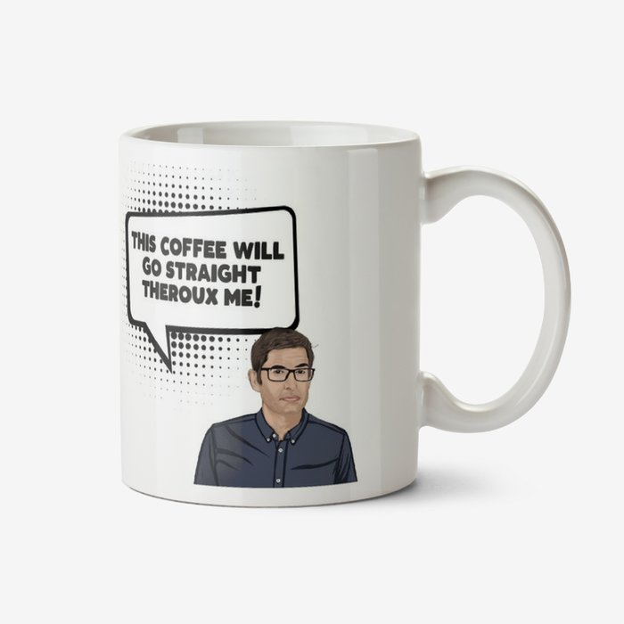 Funny IllustrationTypographic This Coffee Will Go Straight Theroux Me Mug