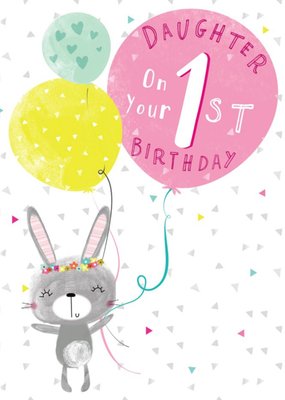 Cute Bunny With Balloons Daughter 1st Birthday Card