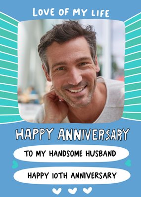 Angela Chick - Bright Colourful Happy 10th Anniversary To My Handsome Husband Photo Upload Card