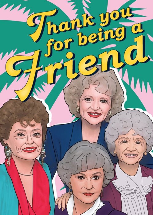 Thank You For Being A Friend Spoof Card