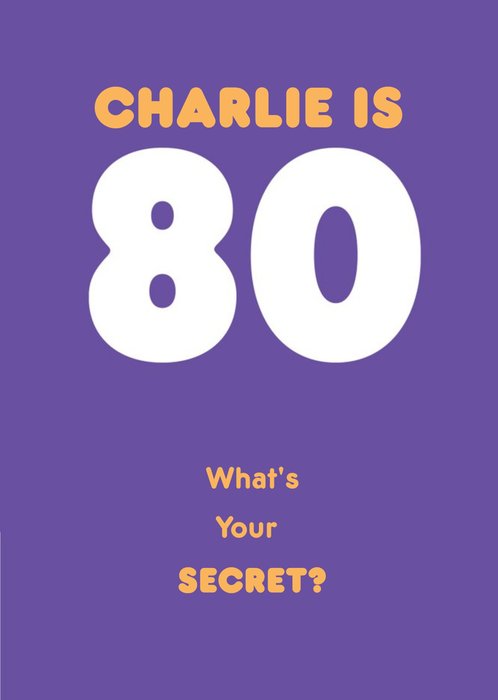 80 What Is Your Secret Birthday Card