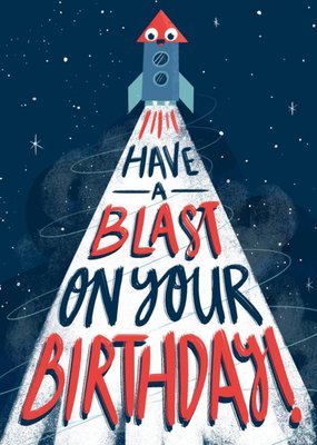 Rocket Illustration Have A Blast On Your Birthday Card