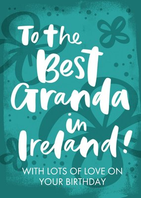 Handwritten Typography On A Teal Background With Four Leaf Clovers Granda Birthday Card