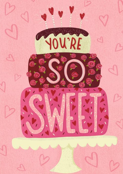 Cake You Are So Sweet Card