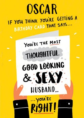 Funny Thoughtful Good Looking Sexy Husband Birthday Card