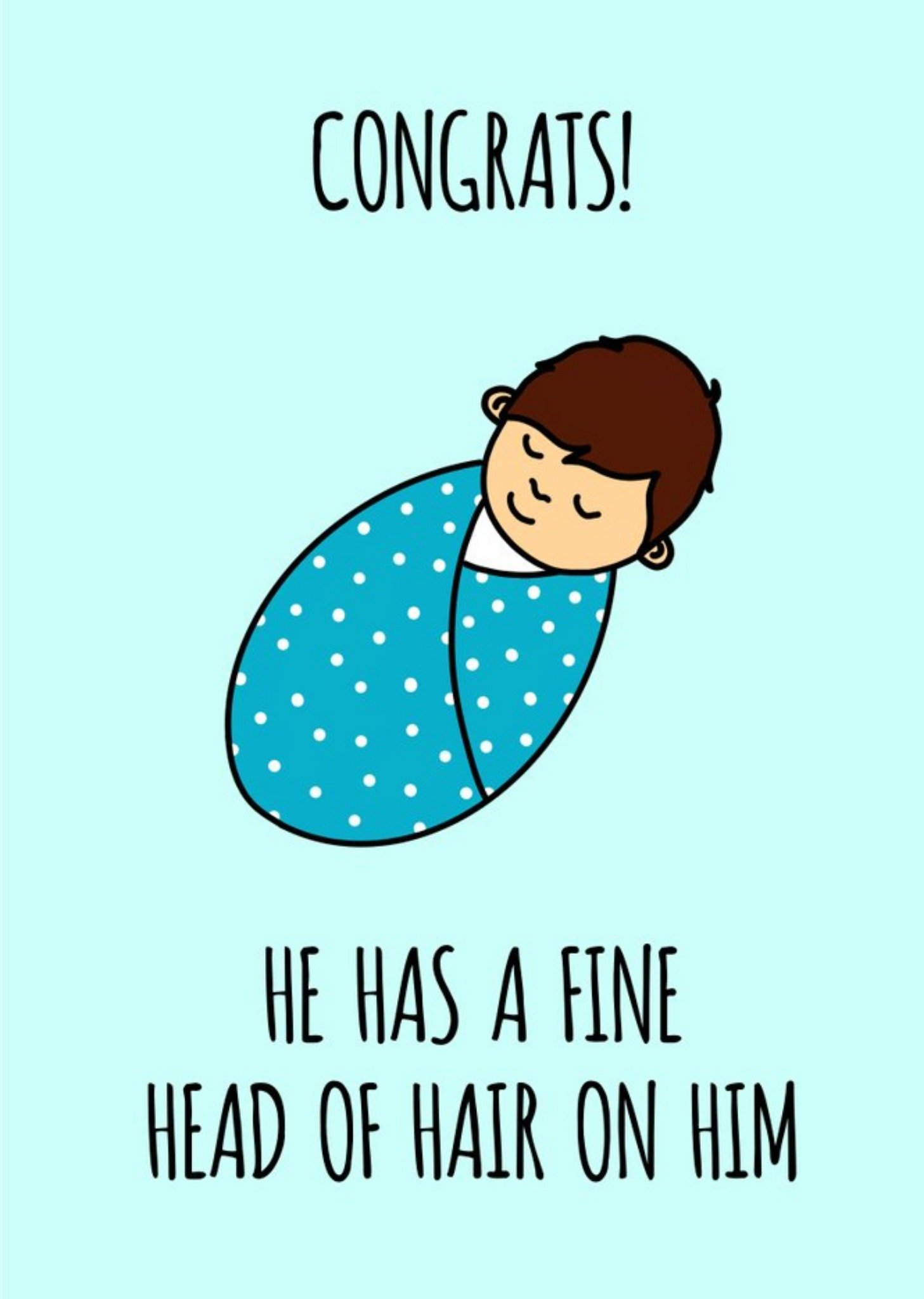 Susan Mcging Blue He Has A Fine Head Of Hair On Him Baby Boy Card Ecard