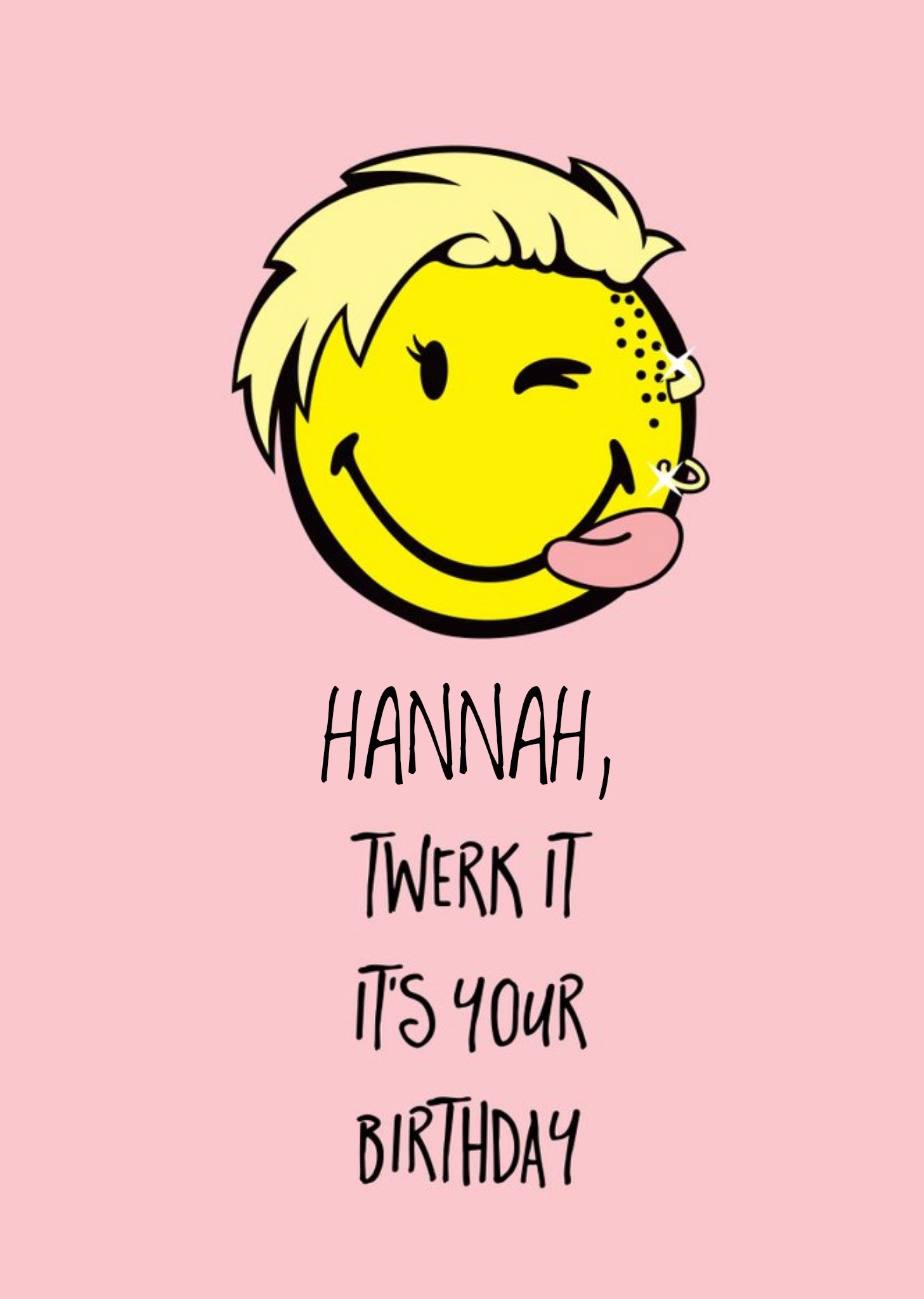 Moonpig Smiley World Twerk It, It's Your Birthday - Miley Cyrus Ecard