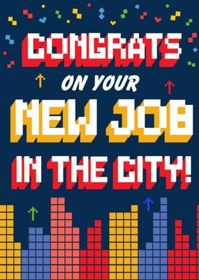 Pixel Gaming Congrats On The New Job In The City Card