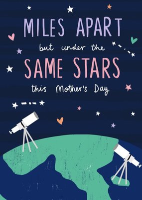 Miles Apart But Under The Same Stars This Mothers Day Card