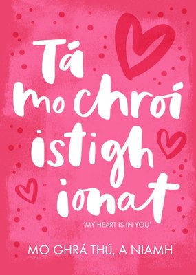 Handwritten Irish Typography On A Pink Background With Hearts Valentine's Day Card