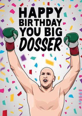 Happy Birthday You Big Dosser Boxer Card
