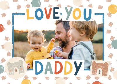 Love You Daddy Photo Upload Card