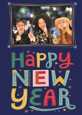 Photo Frame With Colourful Typography On A Dark Blue Background Happy New Year Photo Upload Card