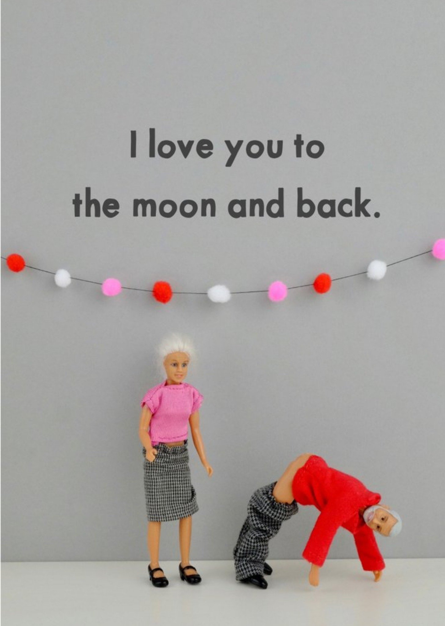 Bold And Bright Funny Dolls I Love You To The Moon And Back Card Ecard