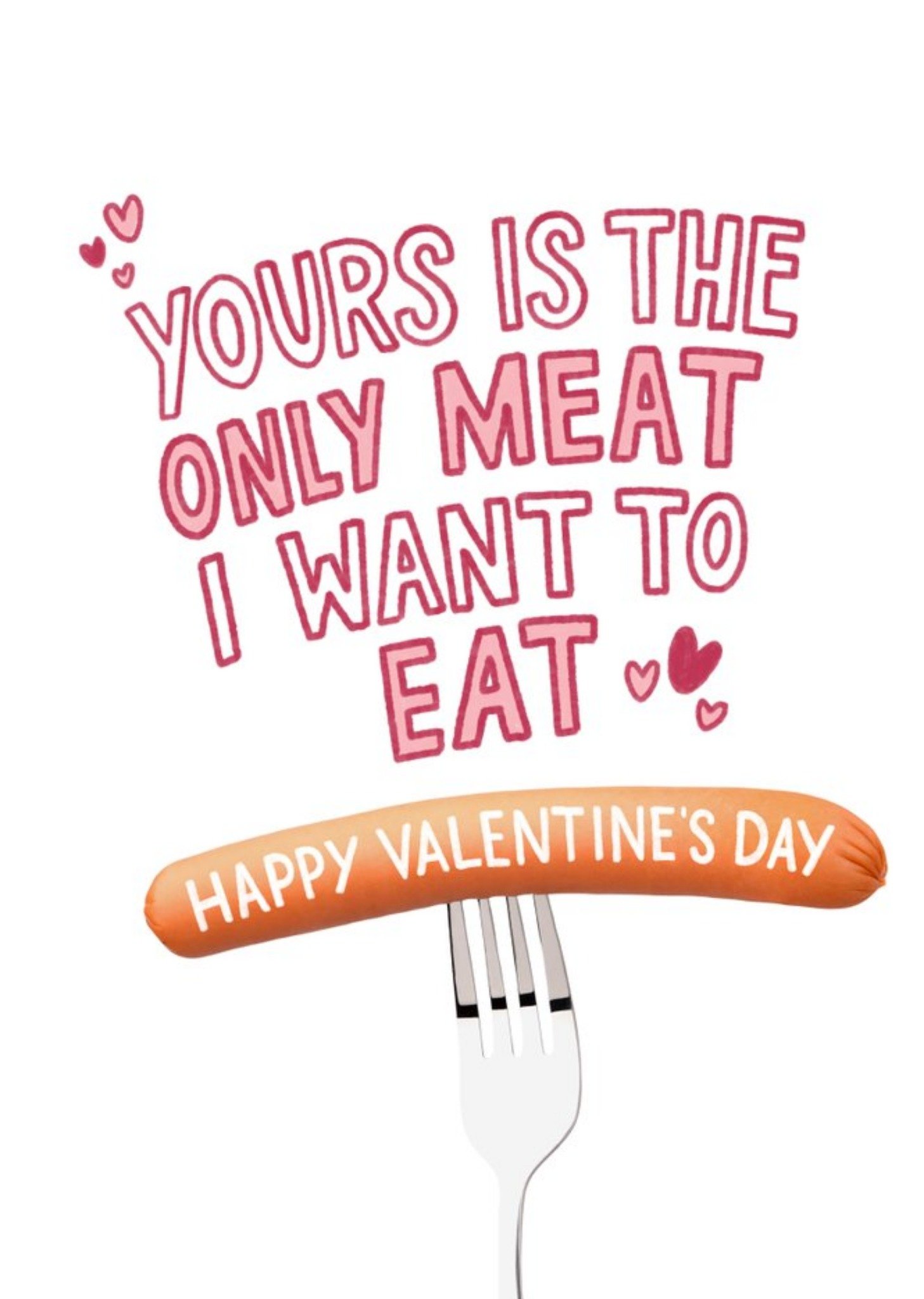 Moonpig Yours Is The Only Meat I Want To Eat Rude Valentines Day Card Ecard