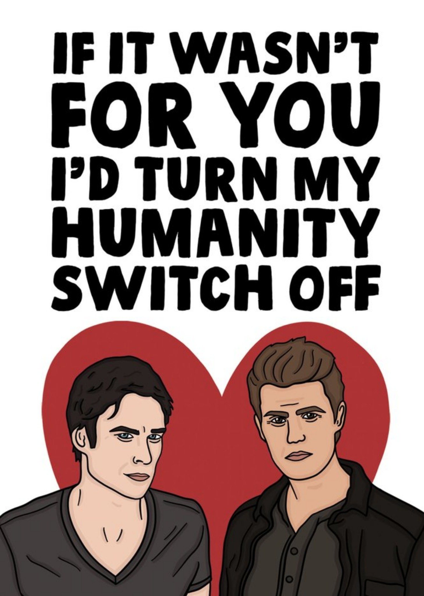Moonpig Funny If It Wasn't For You I'd Turn My Humanity Switch Valentine's Day Card, Large