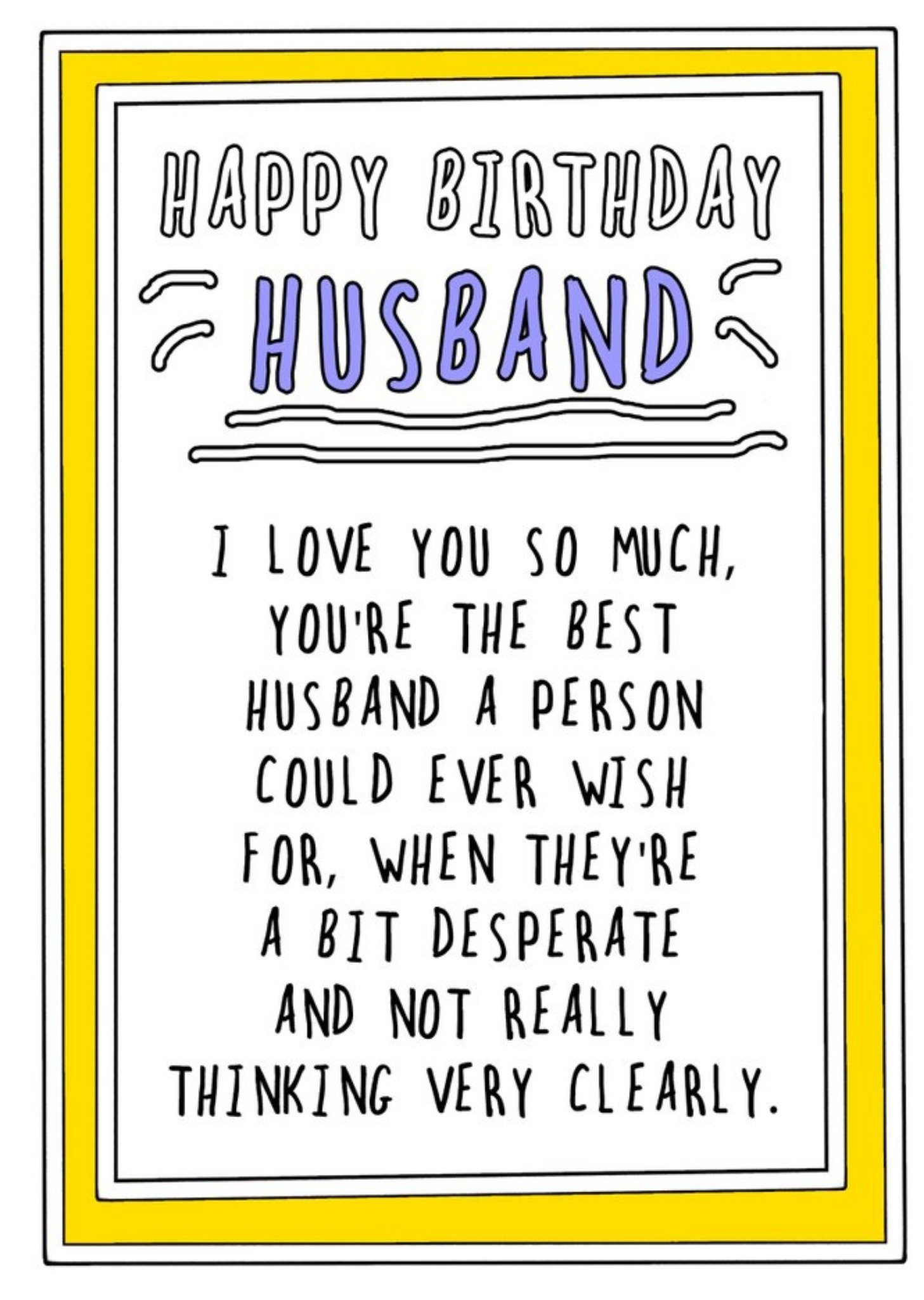 Go La La Humourous Handwritten Text With A Yellow Border Husband Birthday Card, Large