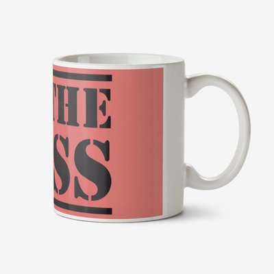Orange typographic mug with a caption that reads I'm The Boss