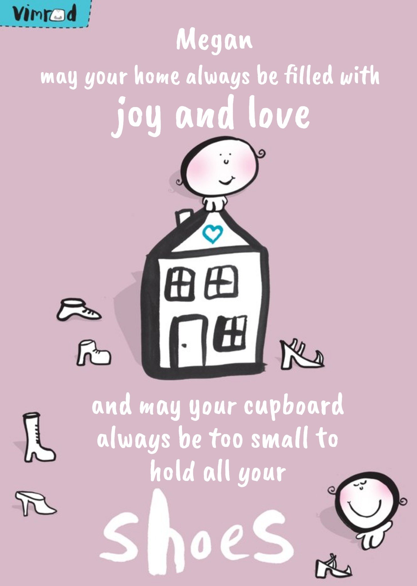 Mauve Filled With Joy And Full Of Shoes Personalised New Home Card Ecard