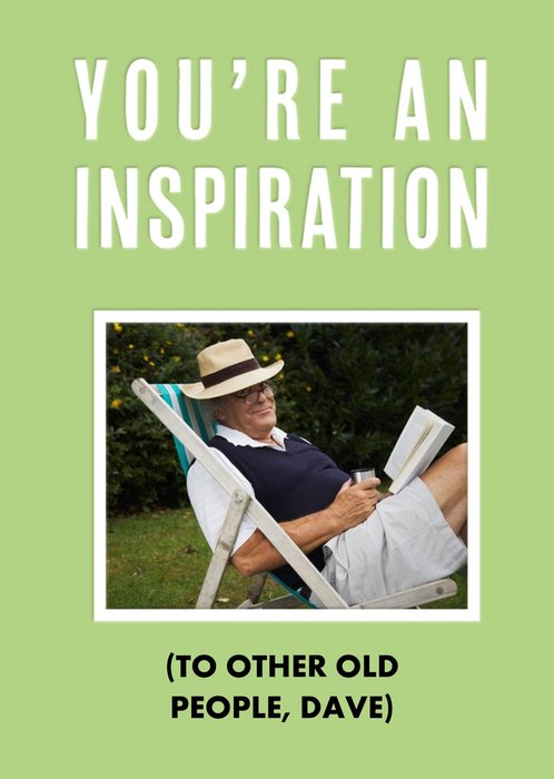You're An Inspiration Funny Photo Upload Card