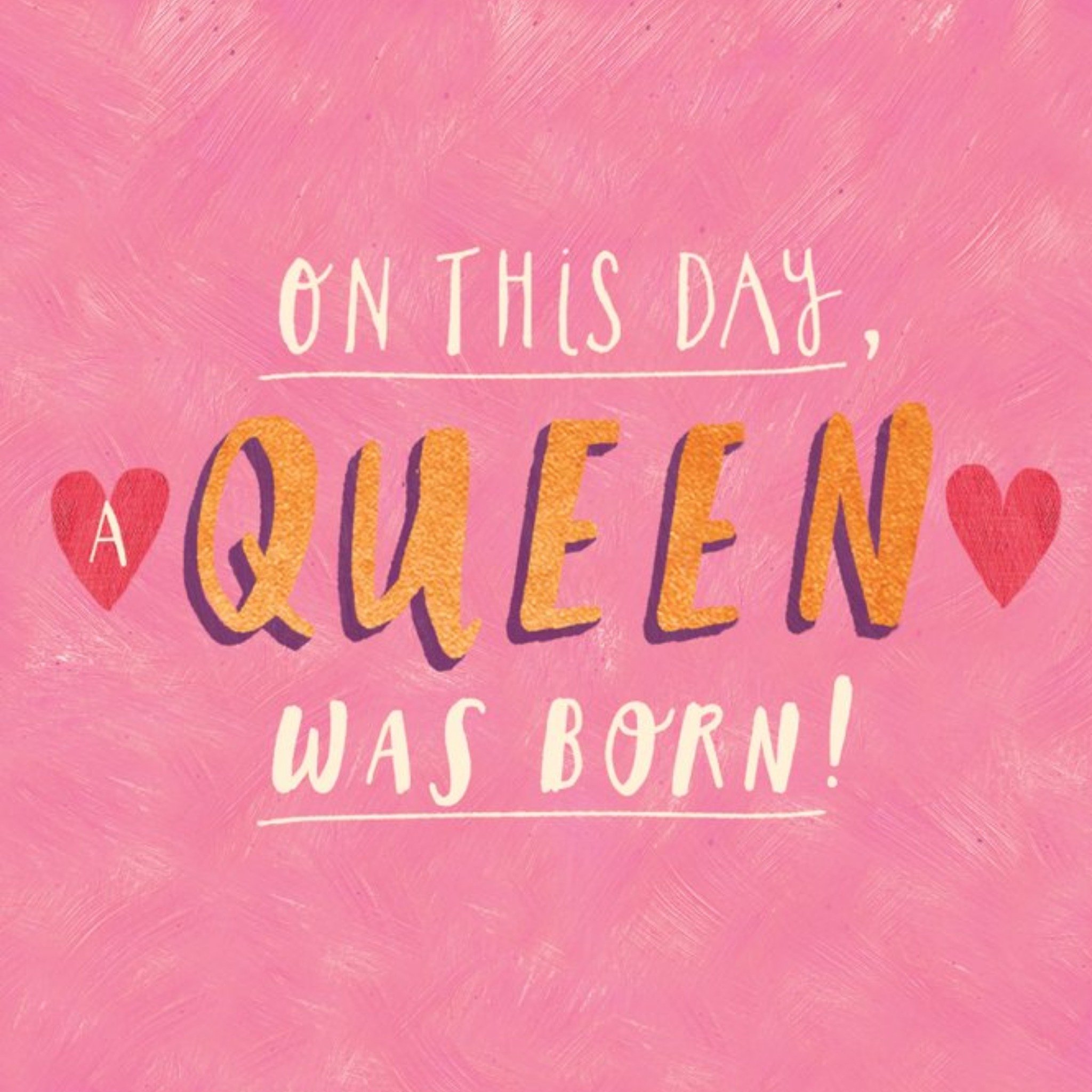 Moonpig A Queen Was Born Typographic Card, Large