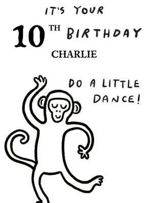 Humorous Typographic Do A Little Dance Birthday Card