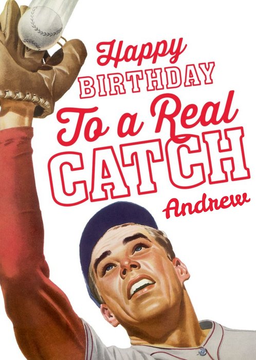 To A Real Catch Baseball Birthday Card