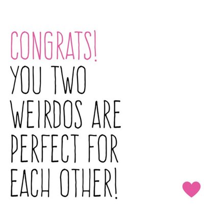 Funny Typographic You Two Weirdos Are Perfect For Each Other Wedding Card