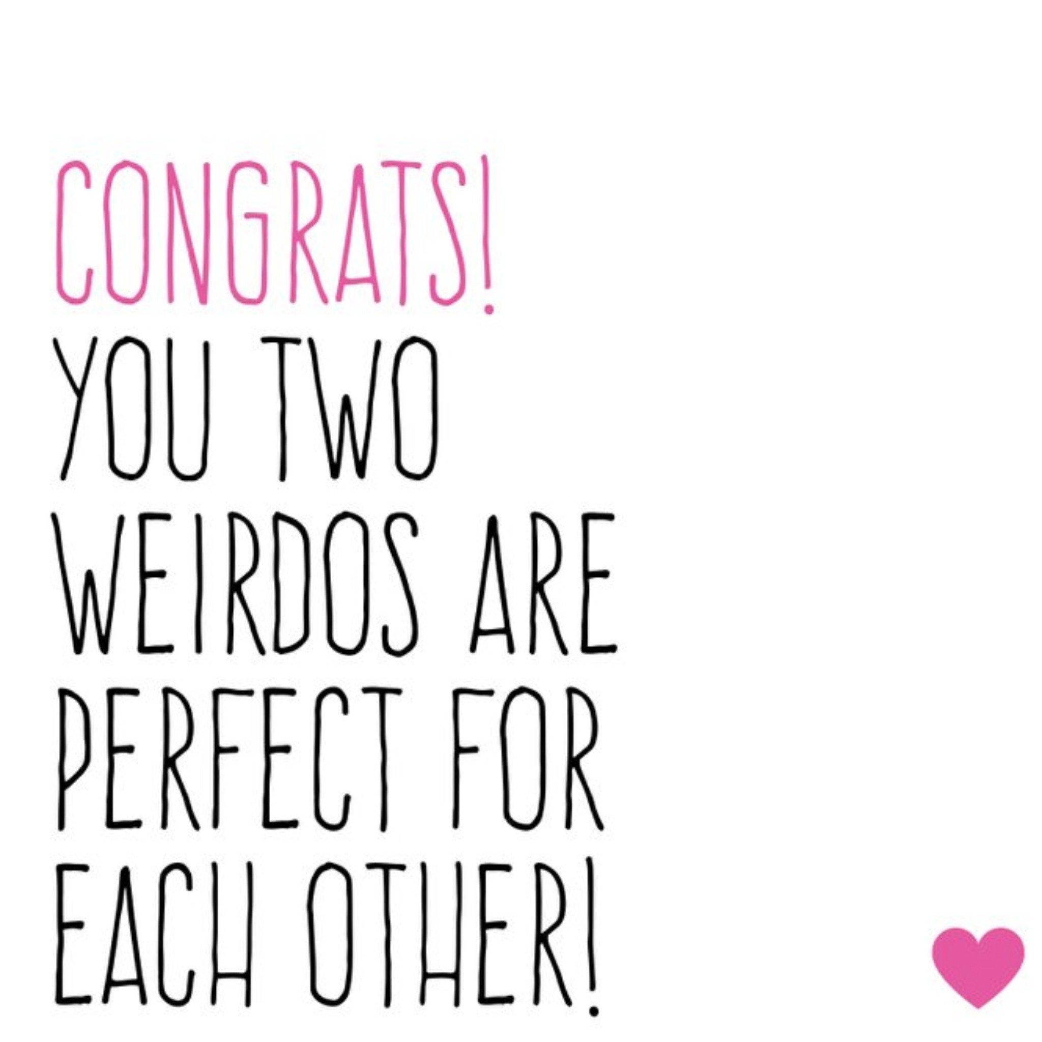 Funny Typographic You Two Weirdos Are Perfect For Each Other Wedding Card, Square