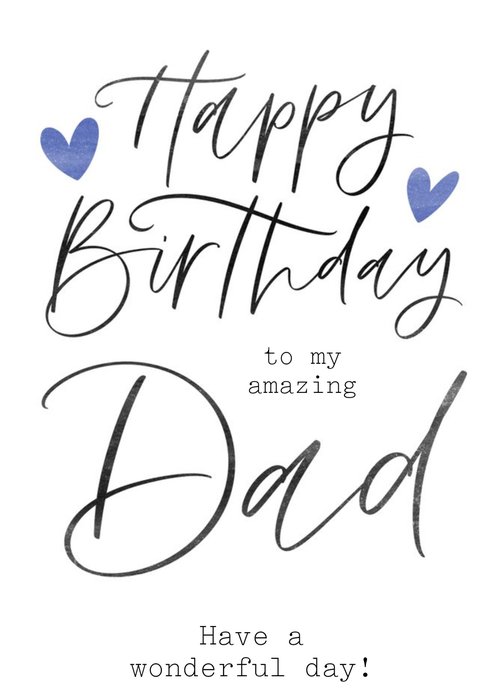 Happy Birthday To My Amazing Dad Personalised Birthday Card