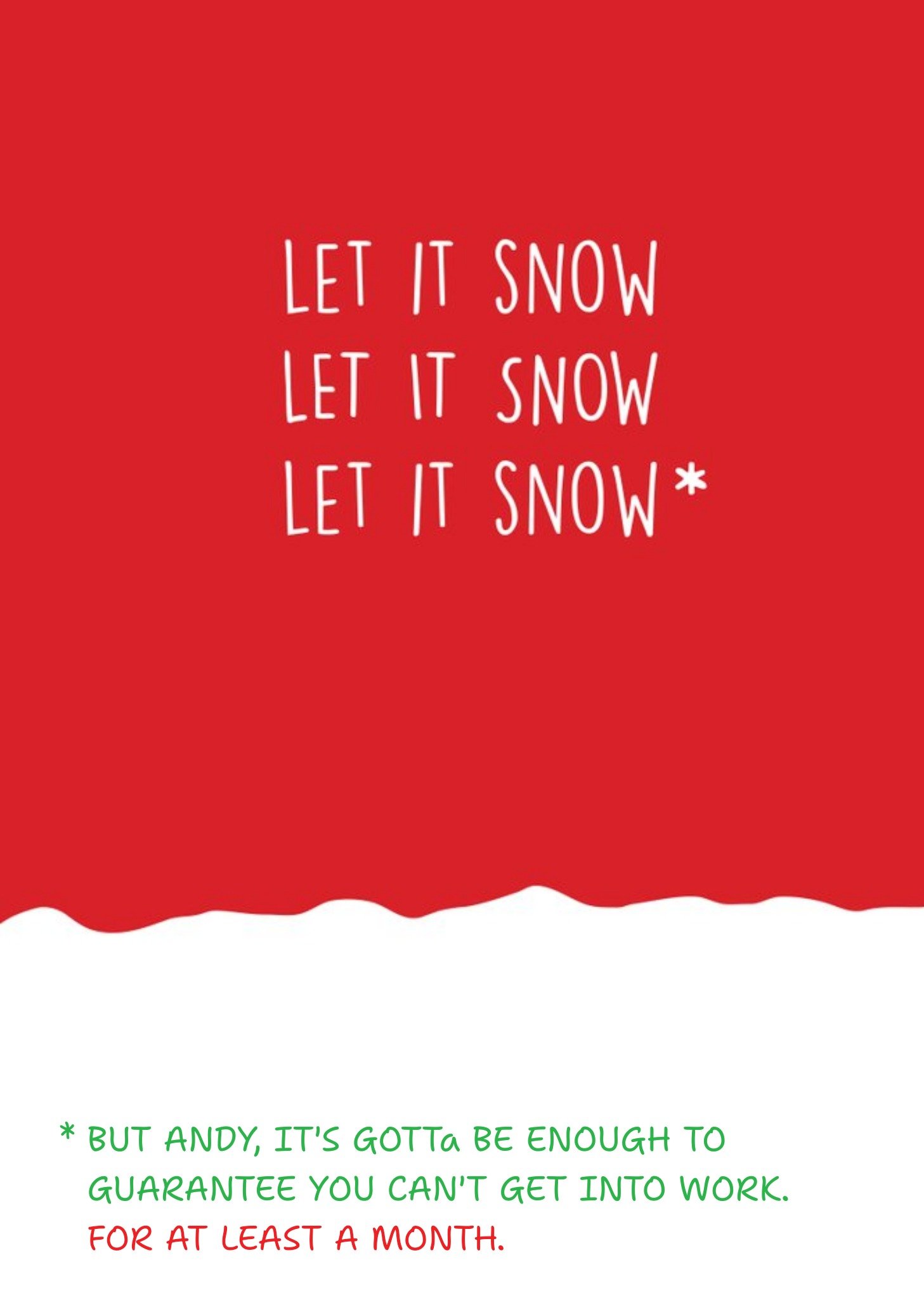 Funny Christmas Card - Let It Snow Ecard