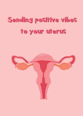 Illustration Of A Woman's Uterus Sending Positive Vibes To Your Uterus Card