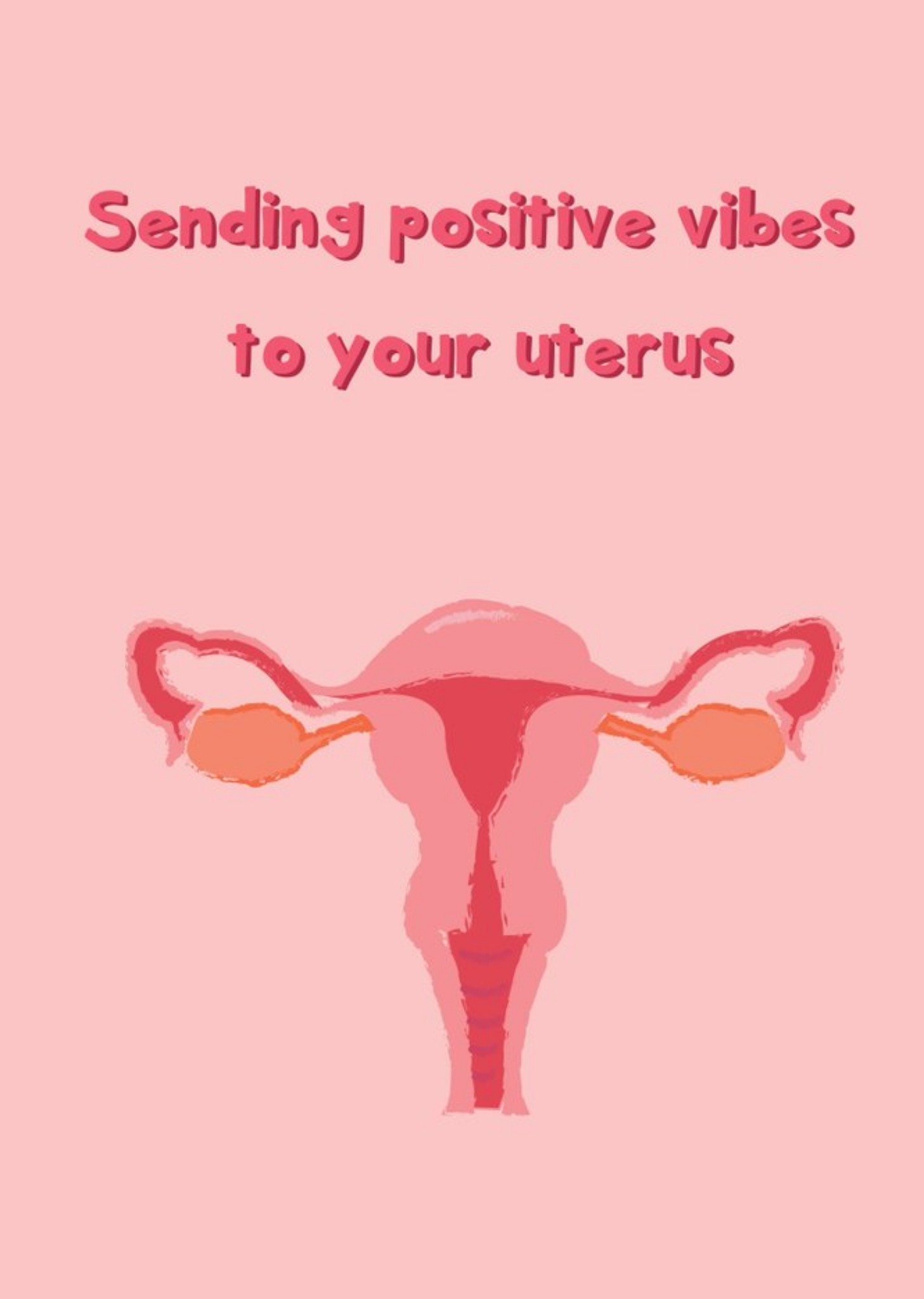 Moonpig Illustration Of A Woman's Uterus Sending Positive Vibes To Your Uterus Card Ecard
