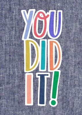 Colourful Letters You Did It! Card