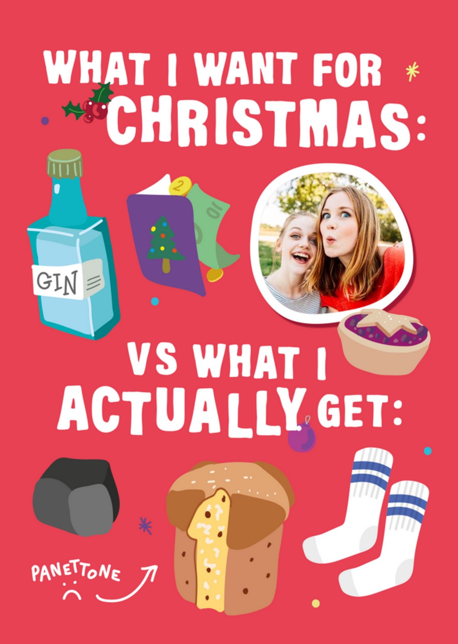 What I Want Vs What I Get Funny Photo Upload Christmas Card