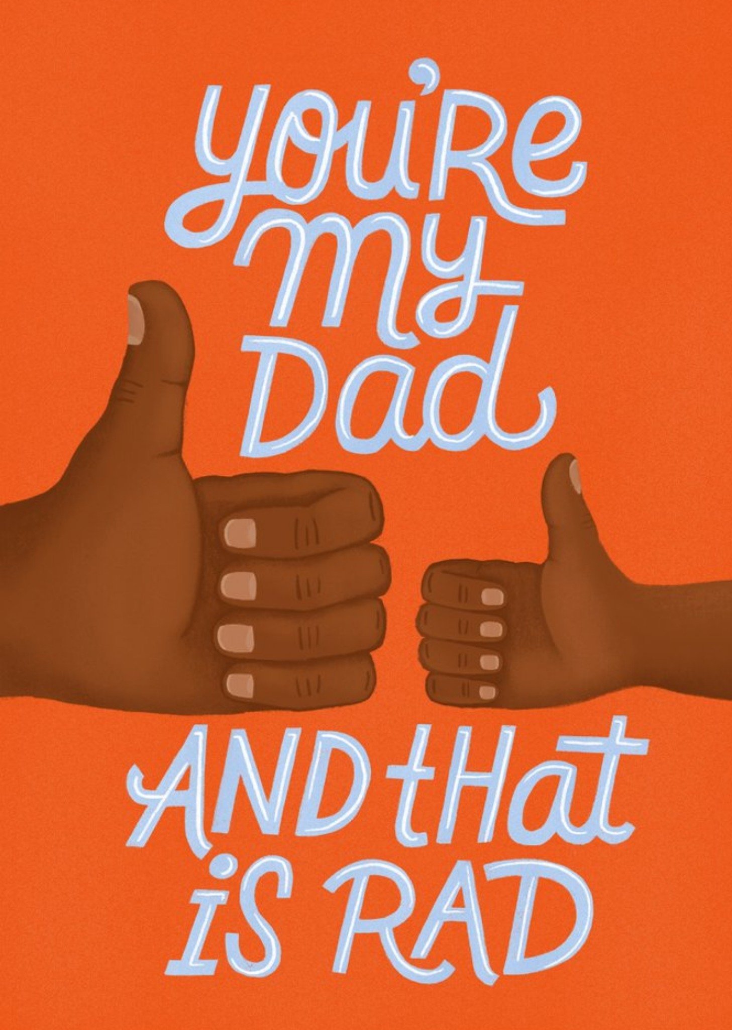 Cardy Club Typographic Cute Cartoon Youre My Dad And That Is Rad Fathers Day Card